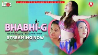 Bhabhi G 2024 Look Entertainment Hindi Hot Web Series Episode 1