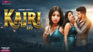 Kajari 2024 Moodx Uncut Hindi Porn Web Series Episode 2