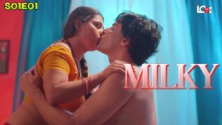 Milky 2024 Look Entertainment Hindi Hor Web Series Episode 1