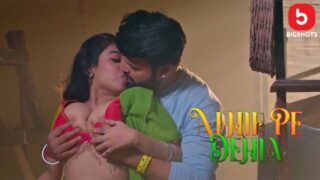 Nehle Pe Dehla 2024 BIGShots Hindi Hot Web Series Episode 5