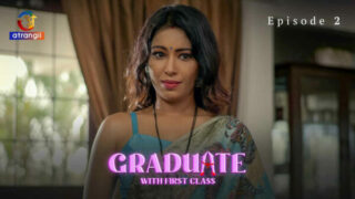 Graduate With First Class 2024 Atrangii Hot Web Series Ep 2