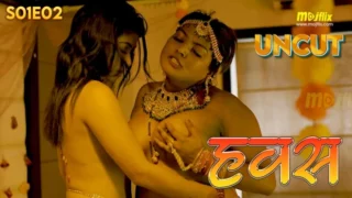 Hawash 2024 Mojflix Hindi Uncut Hot Web Series Episode 2