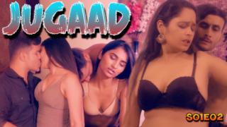 Jugaad 2024 Look Entertainment Hot Web Series Episode 2