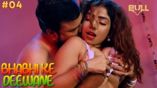 Bhabhi Ke Deewane – S01E04 – 2024 xxx Hindi Hot Web Series – BullApp