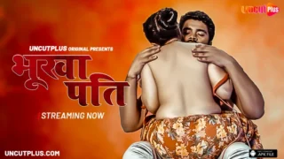Bhukha Pati S01E01 2024 Hindi Hot Web Series UncutPlus App