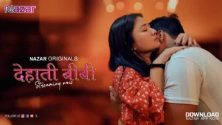 Dehaati Biwi – S01E02 – 2024 – Hindi Hot Web Series – Nazar App