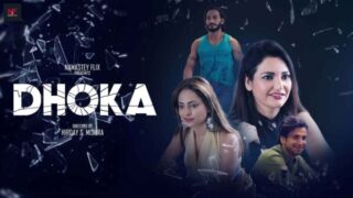 Dhoka – 2024 – Hindi Porn Short Film – Namasteyflix
