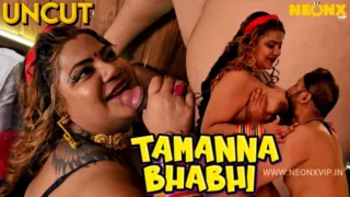 Tamanna Bhabhi – 2024 – Hindi Uncut Hot Short Film – Neonx vip