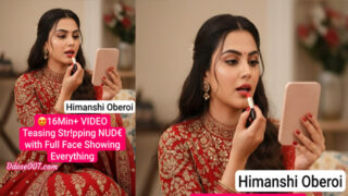 Hot Influencer Himanshi Oberoi Stripping NUDE For First Time Live Teasing